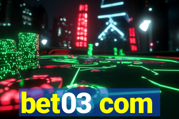 bet03 com